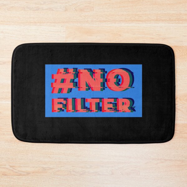 Item preview, NO FILTER designed and sold by Larnetty.