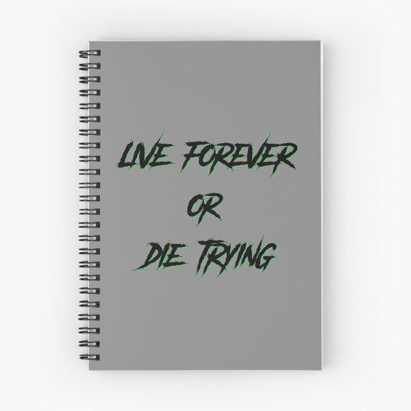 Item preview, Live forever or die trying (2) designed and sold by DotorEaon.