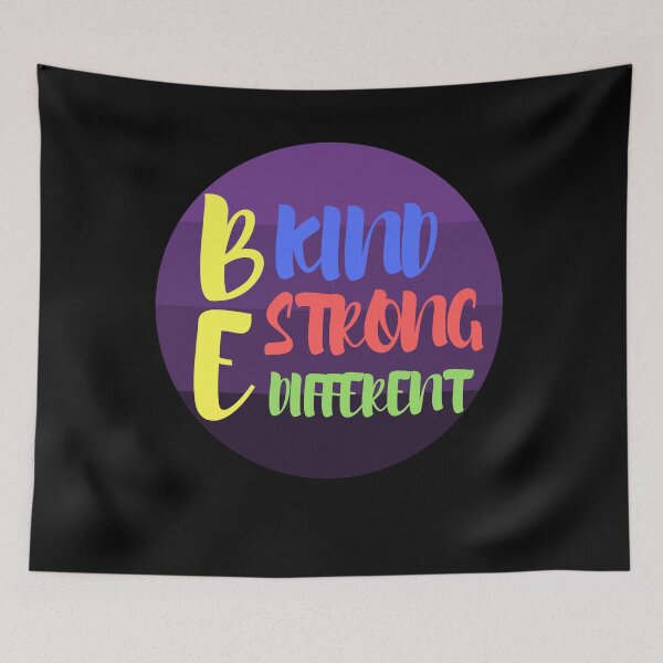 Item preview, Be Kind Be Strong Be Different designed and sold by Quadghouls.
