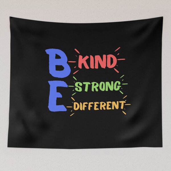 Item preview, Be Kind Be Strong Be Different designed and sold by Quadghouls.