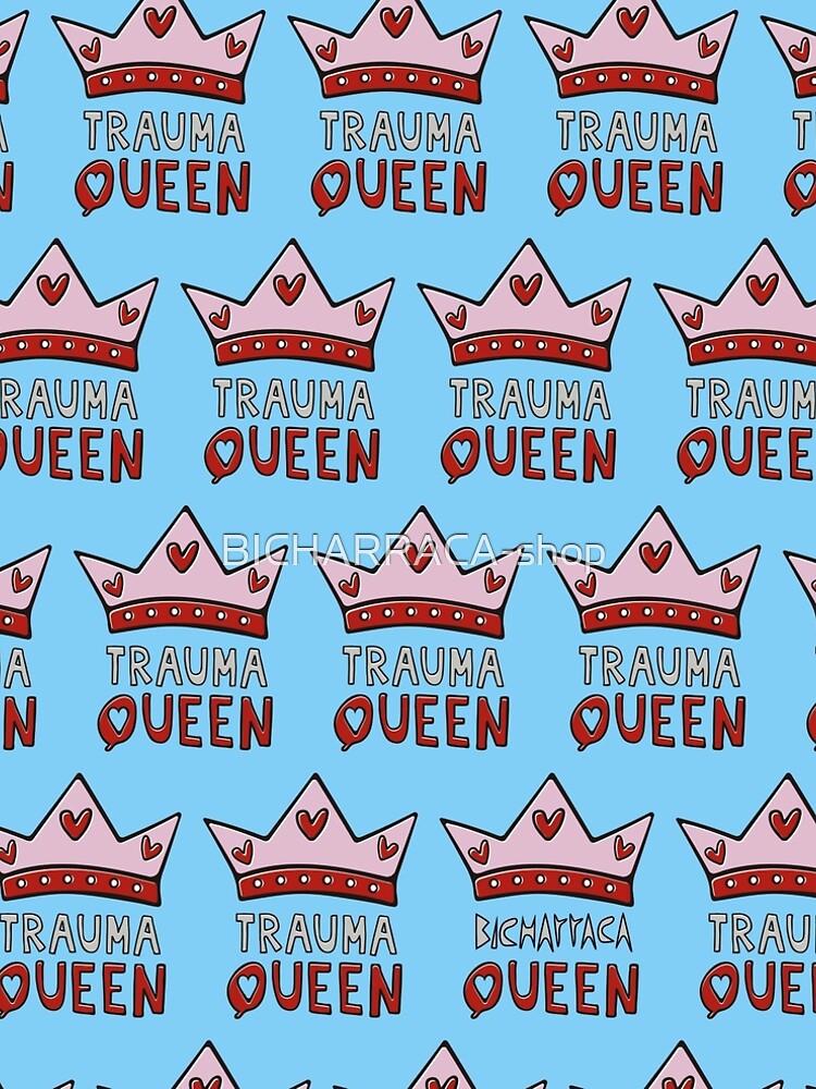 Trauma QUEEN by BICHARRACA-shop