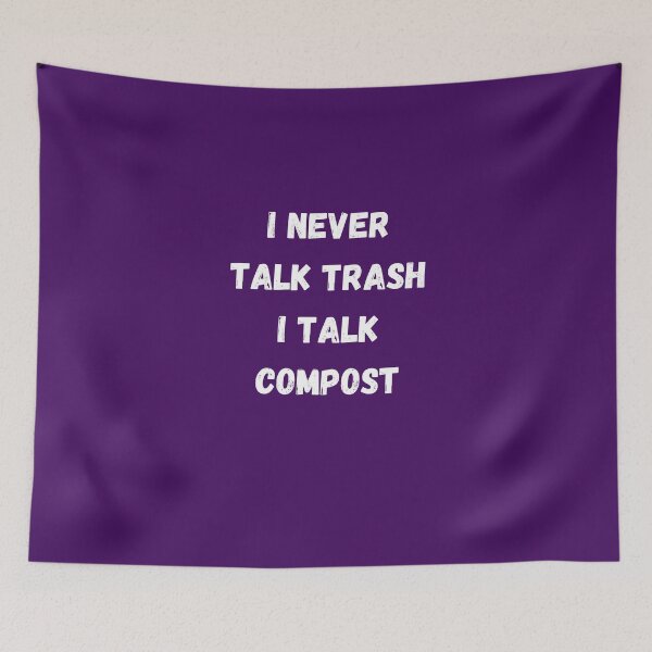 Item preview, I never talk trash I talk compost - Worm Farming T-shirt designed and sold by Vermi-Love.