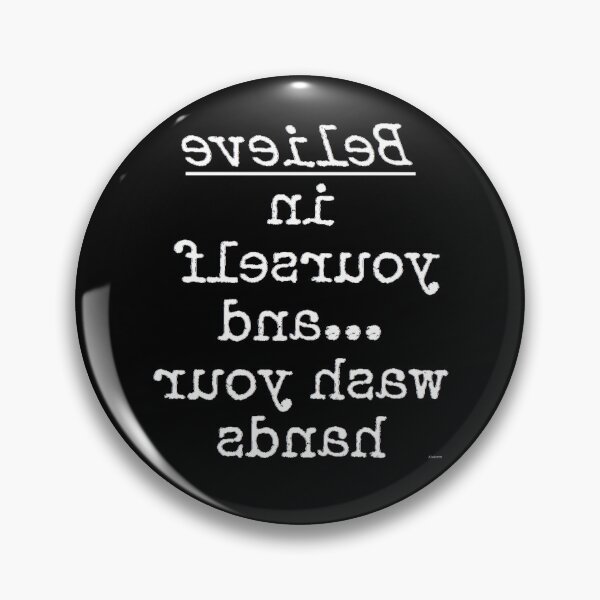 Item preview, Mirror Believe in yourself and wash your hands white spel text dizkorce designed and sold by Dizkorce.