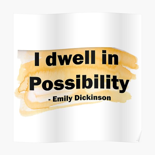 I Dwell in Possibility  Emily Dickinson Dreamer Poetry Inspirational Quote   Greeting Card for Sale by JoeyBeeGe  Redbubble