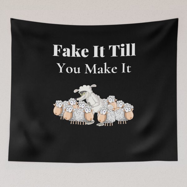 Item preview, Fake It Till You Make It designed and sold by APrettyView.