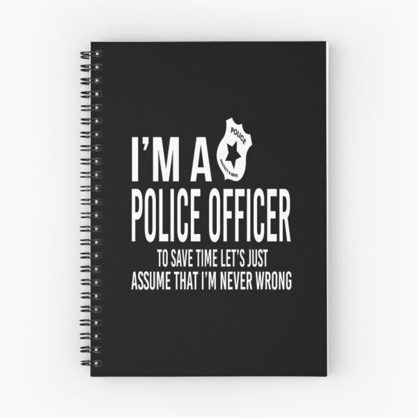 Item preview, I'm A Police Officer Assume Never Wrong  what super power does yours hands designed and sold by bonnybazooka.