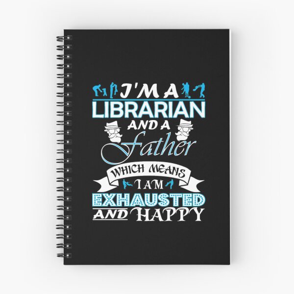 Item preview, Im Librarian Father Which Means Im Exhausted designed and sold by bonnybazooka.