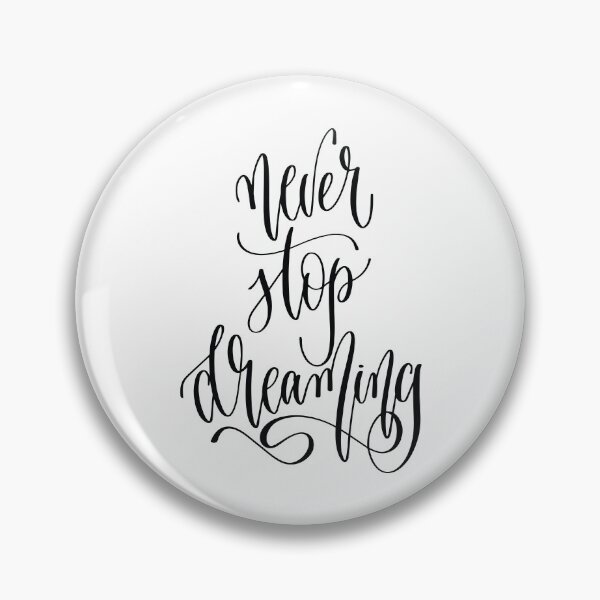 Item preview, Never Stop Dreaming designed and sold by GoodVibesWX9.