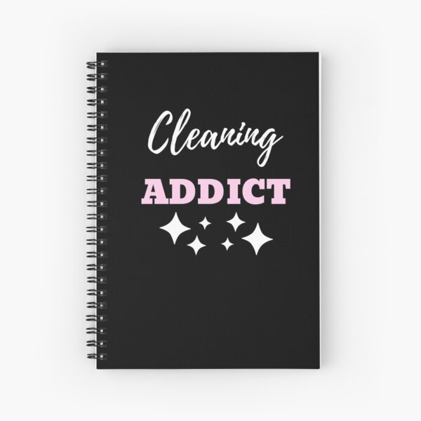 Cleaning Addict Spiral Notebook