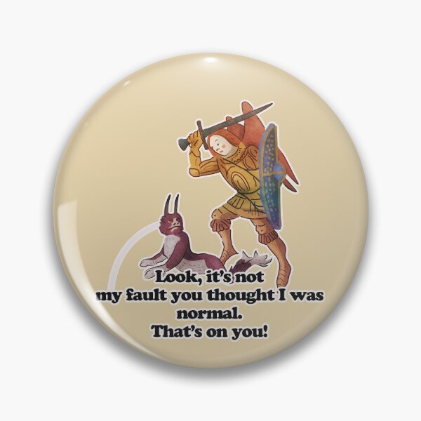 Item preview, Medieval art memes - not my fault you thought I was normal designed and sold by vixfx.