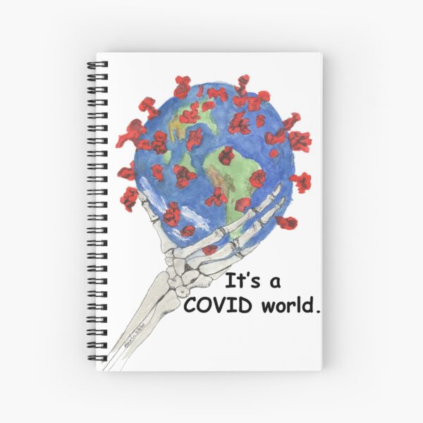 It's a COVID World. Spiral Notebook
