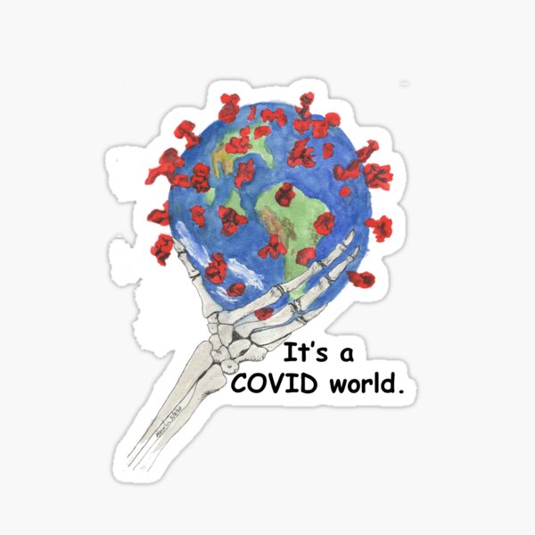 It's a COVID World. Sticker