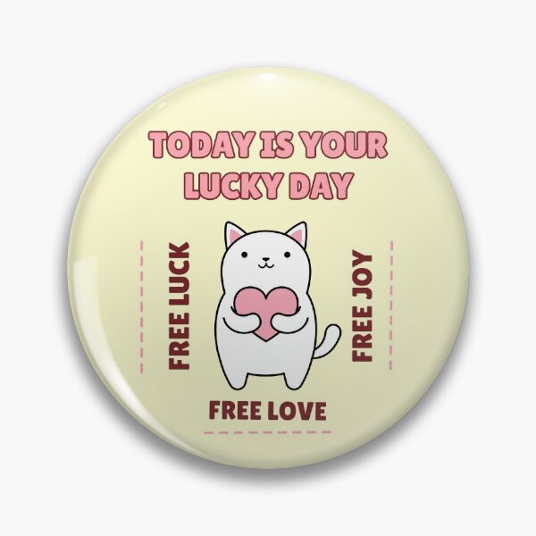 Item preview, Cute Cat Today is Your Lucky Day designed and sold by NickDsigns.