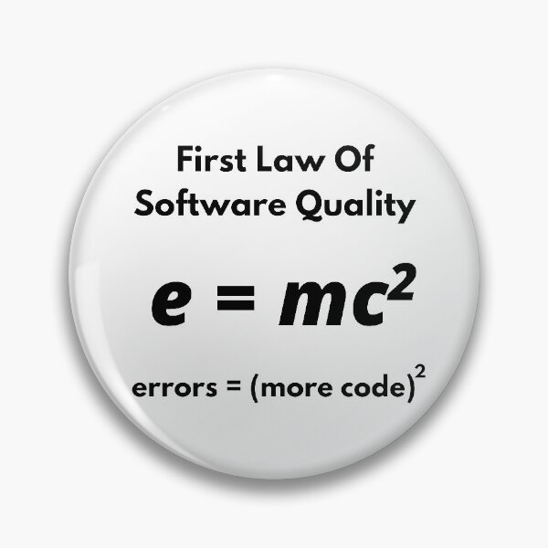 Item preview, First Law Of Software Quality, errors equal more code, Developer and Coder Humor designed and sold by MohammedALRawi.