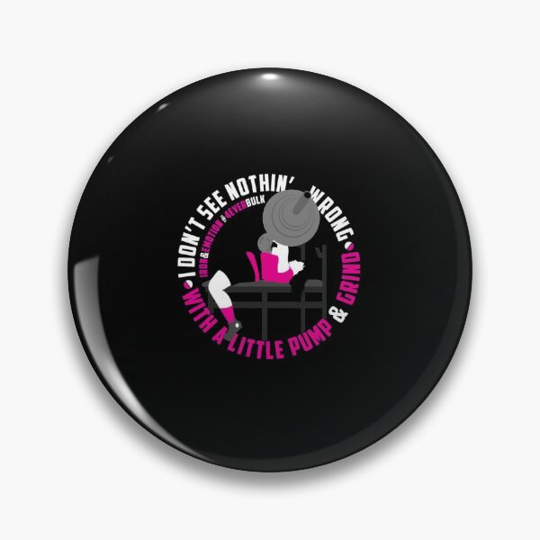Item preview, IRON&EMOTION's PUMP & GRIND it is not offical nut things are getting serious designed and sold by bonnybazooka.