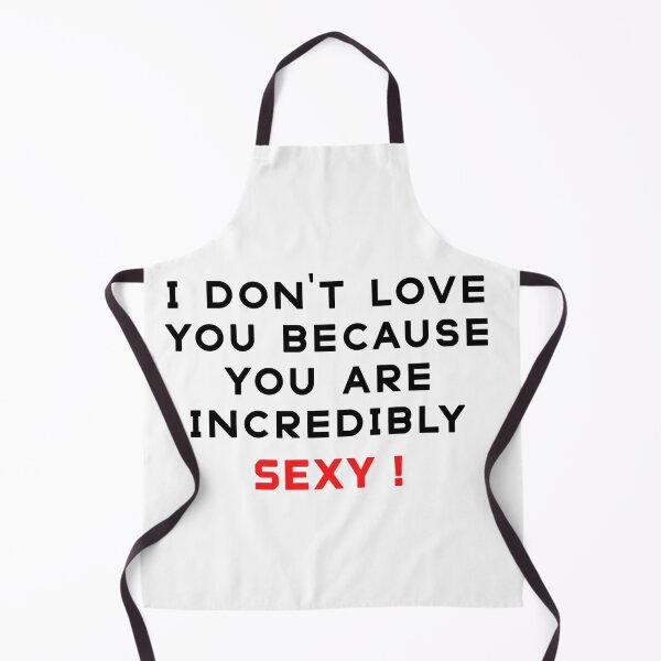 Item preview, i D'ont Love You Because You Are Incridibly Sexy designed and sold by sisterinblavk.