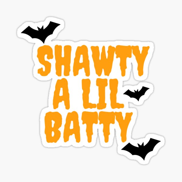 Shawty A Lil Baddie Stickers Redbubble