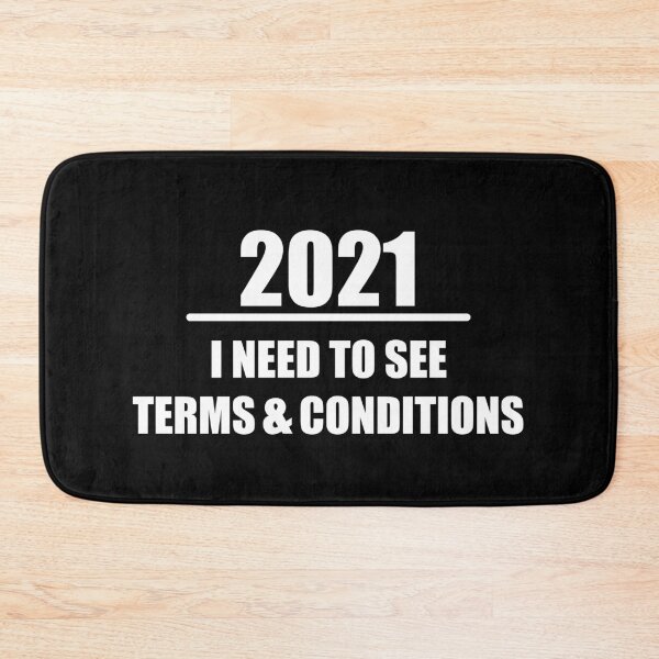 Item preview, 2021 i need to see terms and conditions designed and sold by PixelCookieDsgn.