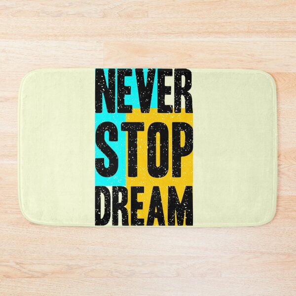 Item preview, Never Stop Dream Typography designed and sold by paradiskt.
