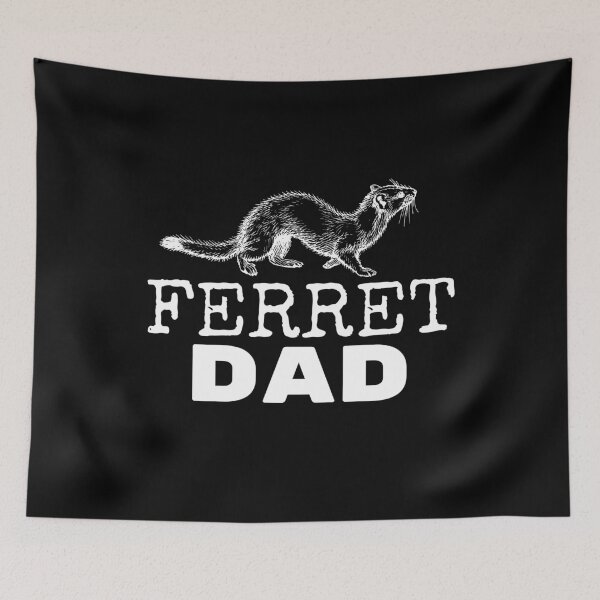 Item preview, Ferret Dad Bold Text designed and sold by jacks-tees.