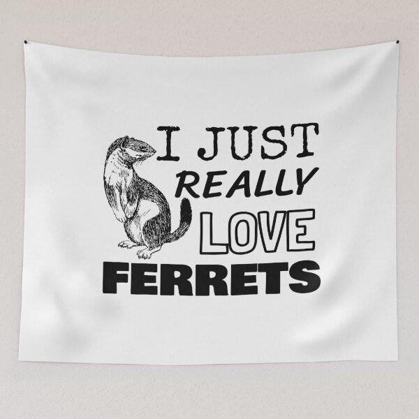 Item preview, I Just Really Love Ferrets designed and sold by jacks-tees.