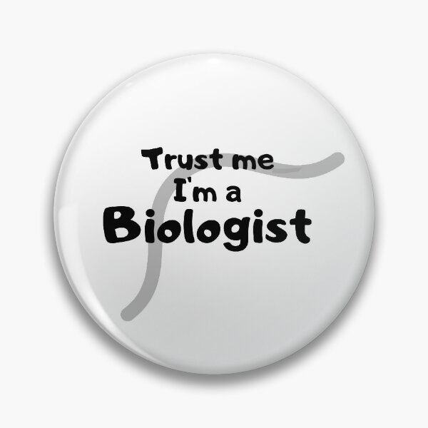 Item preview, Trust me I'm a biologist quote on DNA designed and sold by rosemarydrawing.