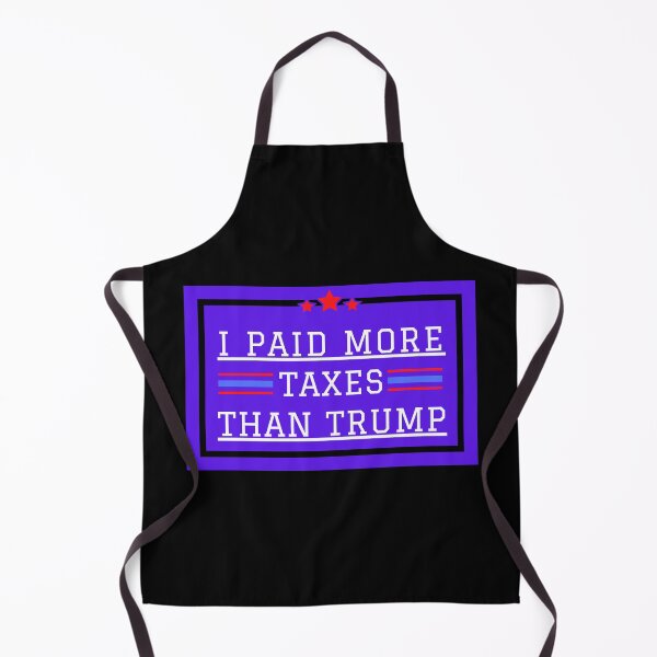 Item preview, I Paid More Taxes Than Trump Tax Cheat Tax Fraud Tax Evasion  designed and sold by RKSDesigns.