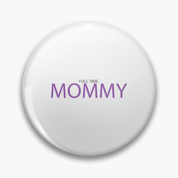 Item preview, Full Time Mommy designed and sold by Jason Hassett.