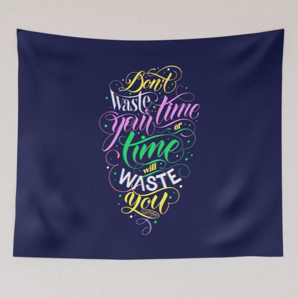 Item preview, Don't waste your time or time will waste you. Knights of Cydonia, Muse (c) designed and sold by BananiLettering.