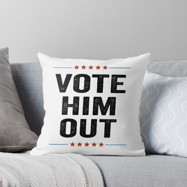 Item preview, Vote Him Out designed and sold by AnimaLovers.