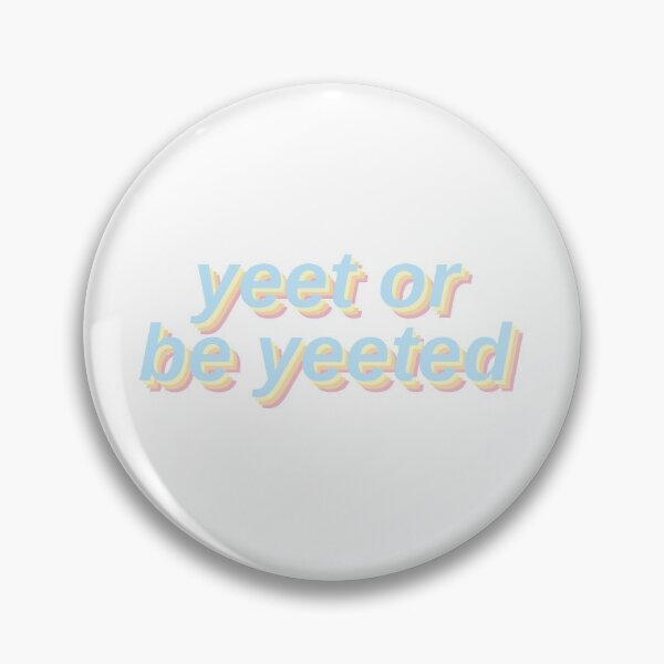 Item preview, aesthetic yeet or be yeeted designed and sold by STAR10008.
