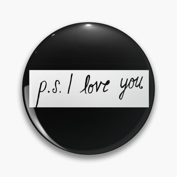 Item preview, P.S. I LOVE YOU designed and sold by Kirsten Longbottom.