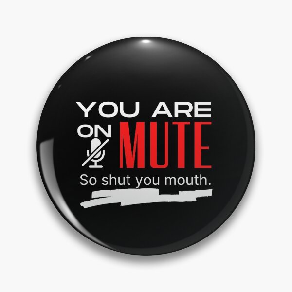 Item preview, You are on mute vintage designed and sold by OneTimeEngineer.