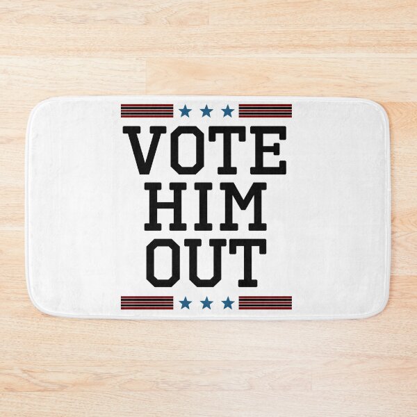 Item preview, Vote Him Out designed and sold by AnimaLovers.
