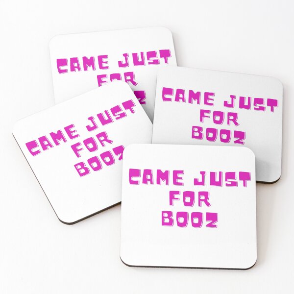 Item preview, Came just for booz designed and sold by LeftoRight.