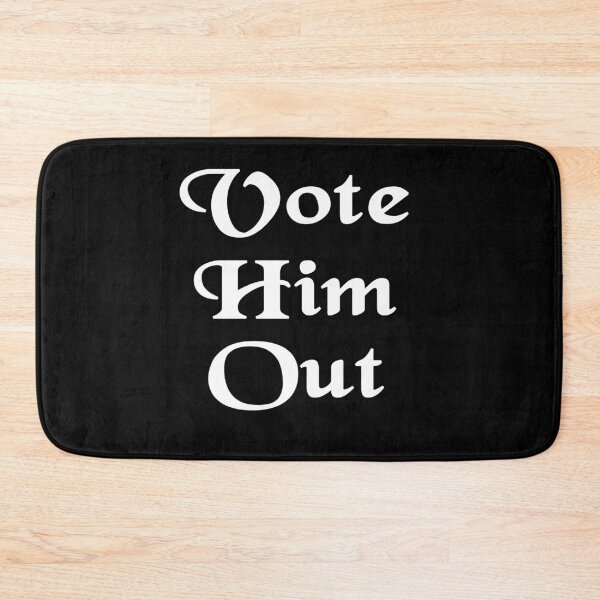 Item preview,  Vote Him Out designed and sold by AnimaLovers.