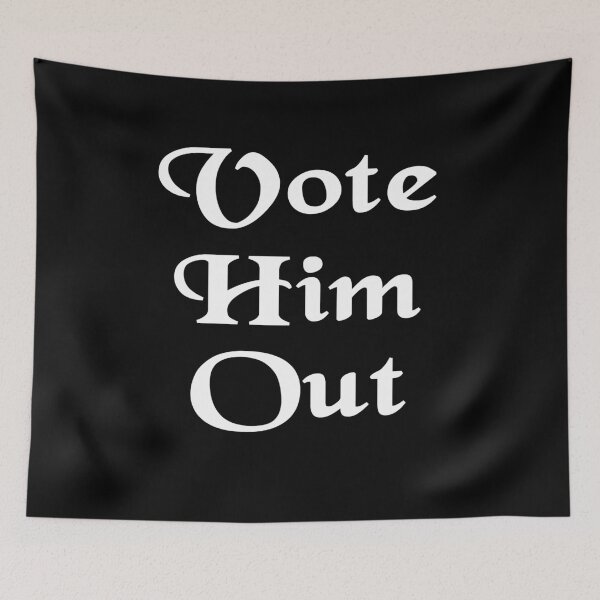 Item preview,  Vote Him Out designed and sold by AnimaLovers.