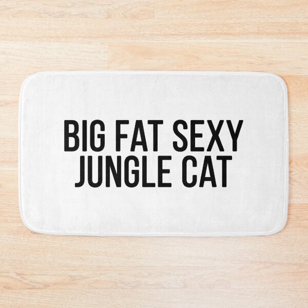 Item preview, Big Fat Sexy Jungle Cat designed and sold by RafaTakami.