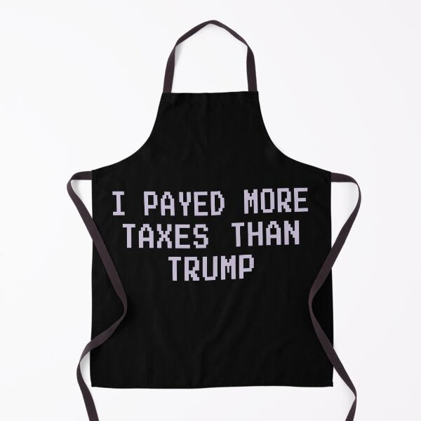 Item preview, I paid more Taxes than TRUMP designed and sold by Mokhe.