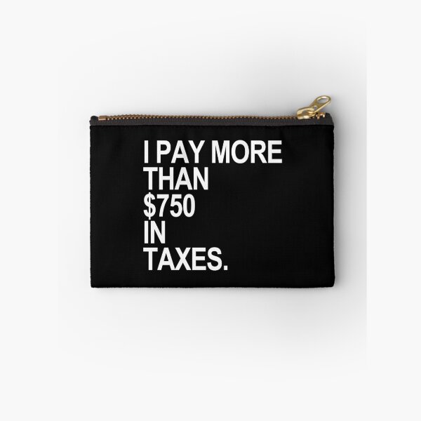 Item preview, I Pay More than $750 in Taxes designed and sold by Thelittlelord.