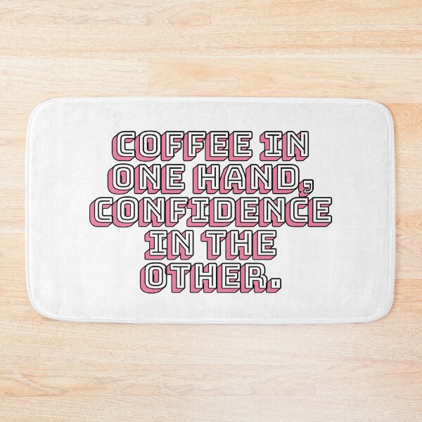 Item preview, Coffee In One Hand Confidence In The Other designed and sold by m95sim.