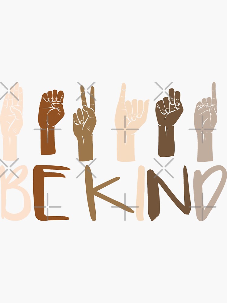 Be Kind Hand Sign Language Teachers Melanin Interpreter ASL by kindxinn