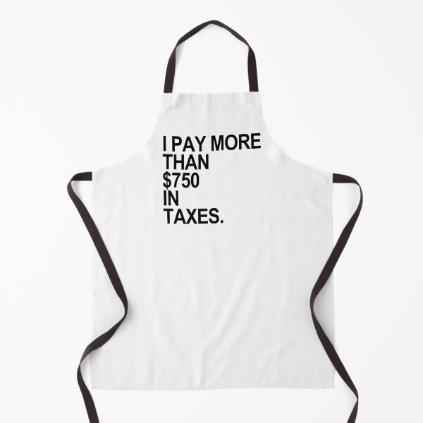 Item preview, I Pay More than $750 in Taxes (black) designed and sold by Thelittlelord.