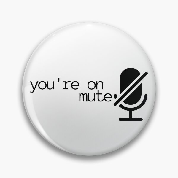 Item preview, You're on mute designed and sold by ManyaMalhotra.