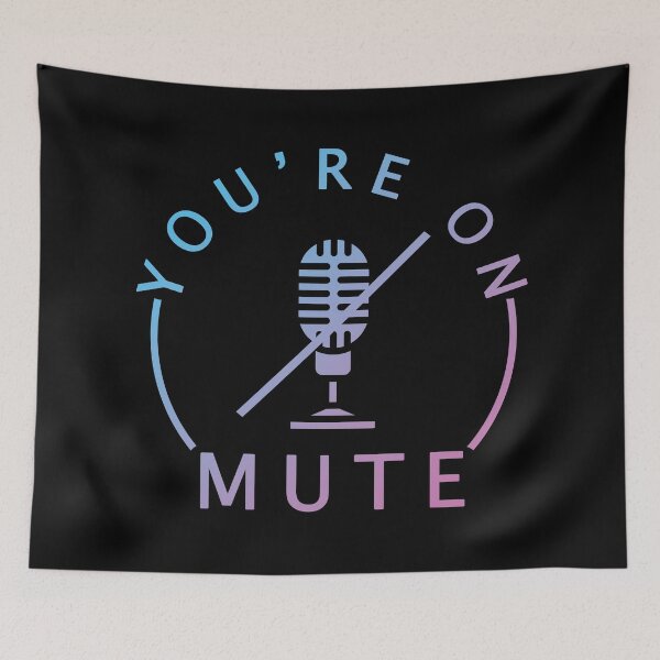 Item preview, YOU ARE ON MUTE Cool Pink Blue Funny Online School designed and sold by a-little-ink.