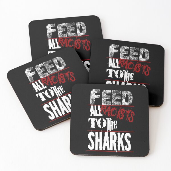 Item preview, Feed All Racists to the Sharks designed and sold by Reefrunnerart.