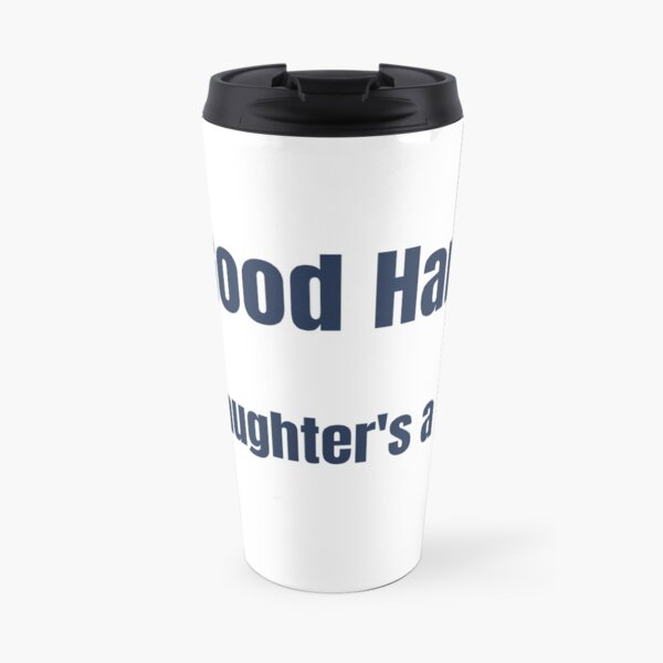 In Good Hands My Daughter's a Nurse clothing Travel Mug