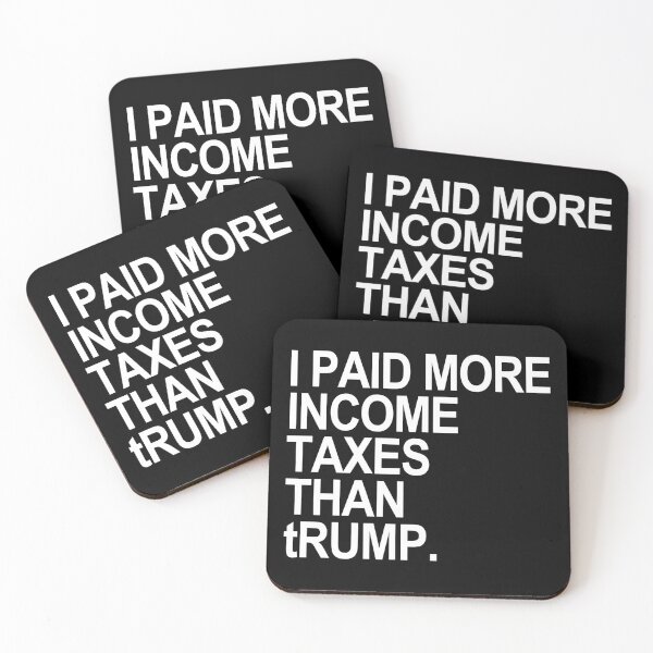 Item preview, I PAID MORE INCOME TAXES THAN tRump designed and sold by Thelittlelord.