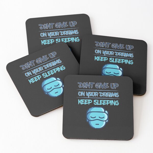 Item preview, Don't give up on your dreams keep sleeping designed and sold by AliAze.