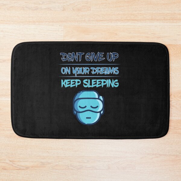 Item preview, Don't give up on your dreams keep sleeping designed and sold by AliAze.